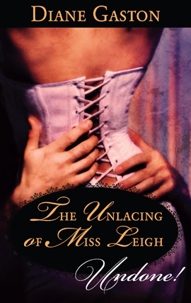 Title details for The Unlacing of Miss Leigh by Diane Gaston - Available